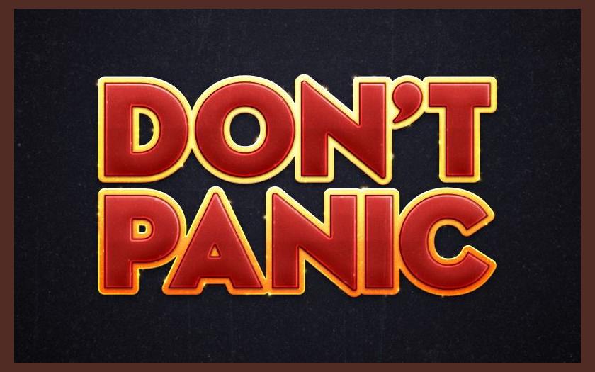 Don&#39;t Panic
